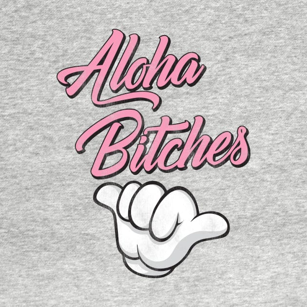 Aloha Bitches! by ill_ustrations